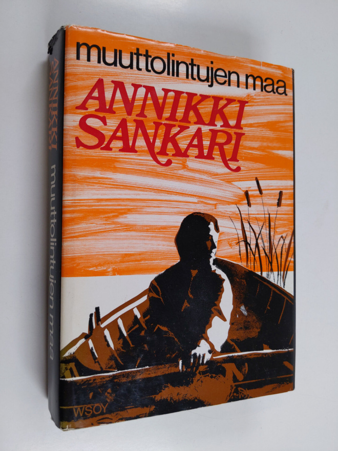 Annikki Sankari : Muuttolintujen maa
