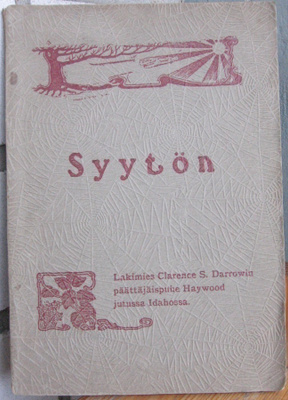 Clarence S. Darrow: Syytön, Vilho Leikas & Co 1908. 100 s.
