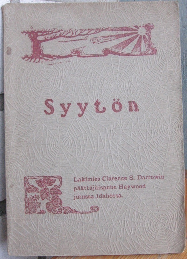 Clarence S. Darrow: Syytön, Vilho Leikas & Co 1908. 100 s.