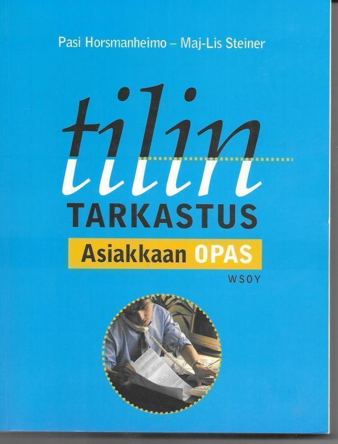 Pasi Horsmanheimo : Tilintarkastus : asiakkaan opas