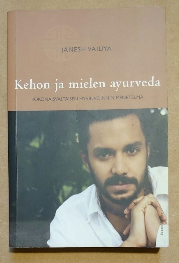 Janesh Vaidya - Kehon ja mielen ayurveda