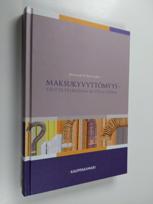 Risto Koulu : Maksukyvyttömyys : yritys velkojana ja vela...