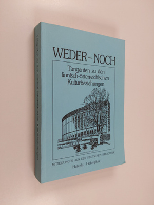 Weder - noch : Tangenten zu den finnisch-österreichischen...