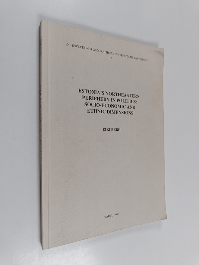 Eiki Berg : Estonia's Northeastern Periphery in Politics ...