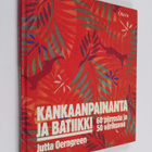 Jutta Oerngreen : Kankaanpainanta ja batiikki - pikkukuva 1