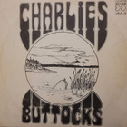 Charlies Buttocks Love Recordsin 1970 painos LRLP-29 - pikkukuva 1