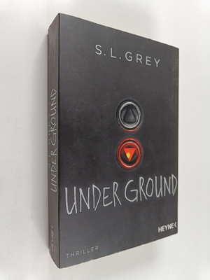 S. L. Grey : Under Ground (Saksankielinen)