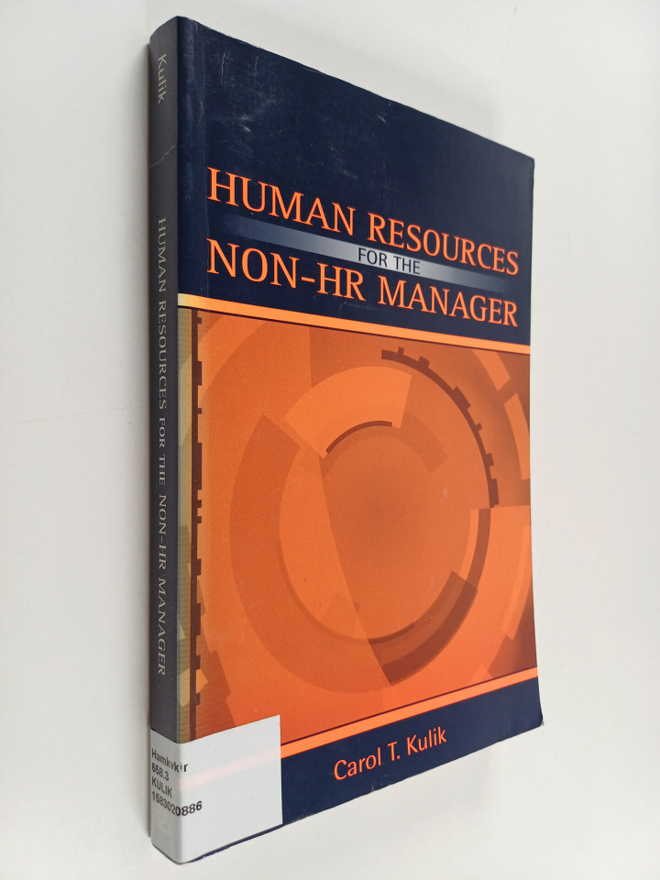 Carol T. Kulik : Human Resources for the Non-HR Manager