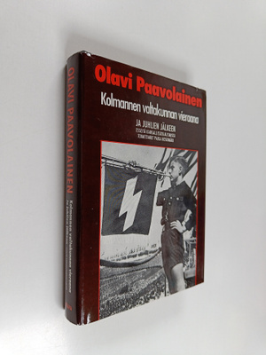 Olavi Paavolainen : Kolmannen valtakunnan vieraana ja Juh...