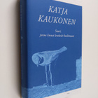 Katja Kaukonen : Saari, jonne linnut lentävät kuolemaan - pikkukuva 1