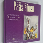 Pääsiäinen : juhlatietoa, kuvia ja kertomuksia - pikkukuva 1