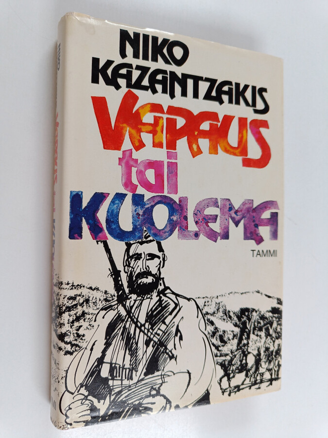 Niko Kazantzakis : Vapaus tai kuolema