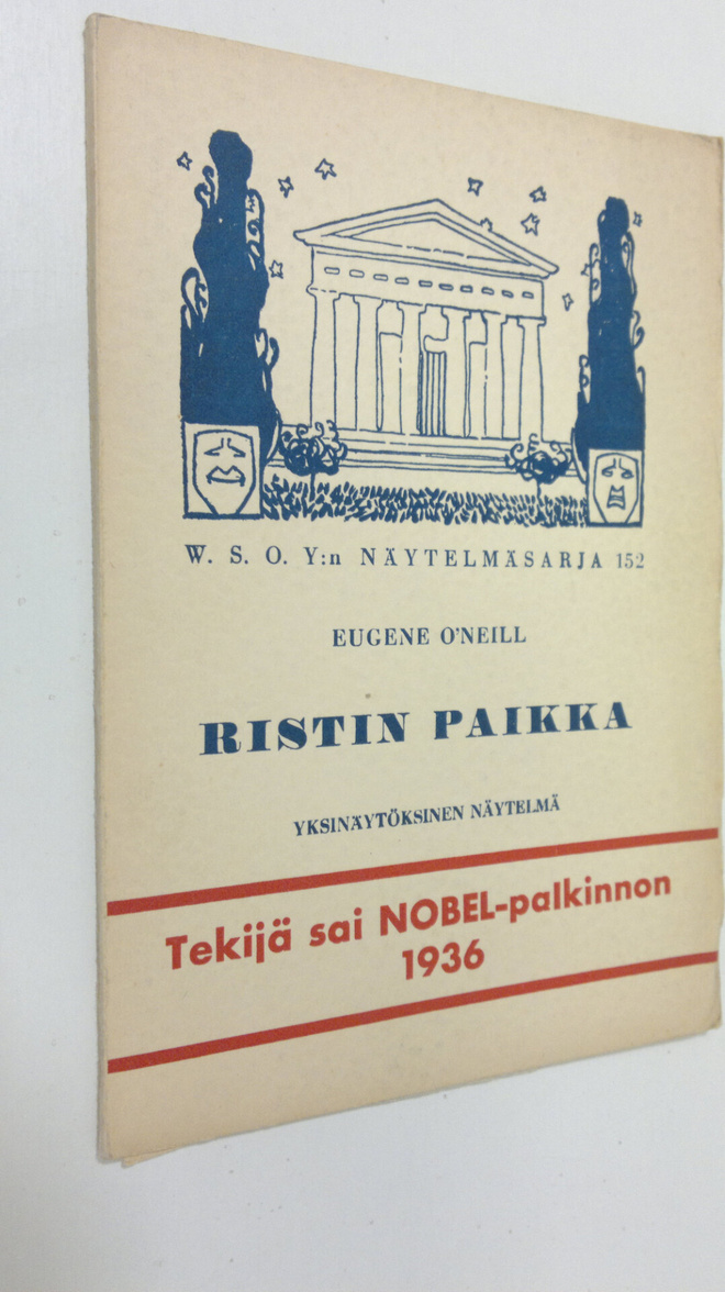 Eugene O'Neill : Ristin paikka : yksinäytöksinen näytelmä...