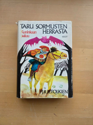J.R.R. TOLKIEN . TARU SORMUSTEN HERRASTA . KUNINKAAN PALUU .