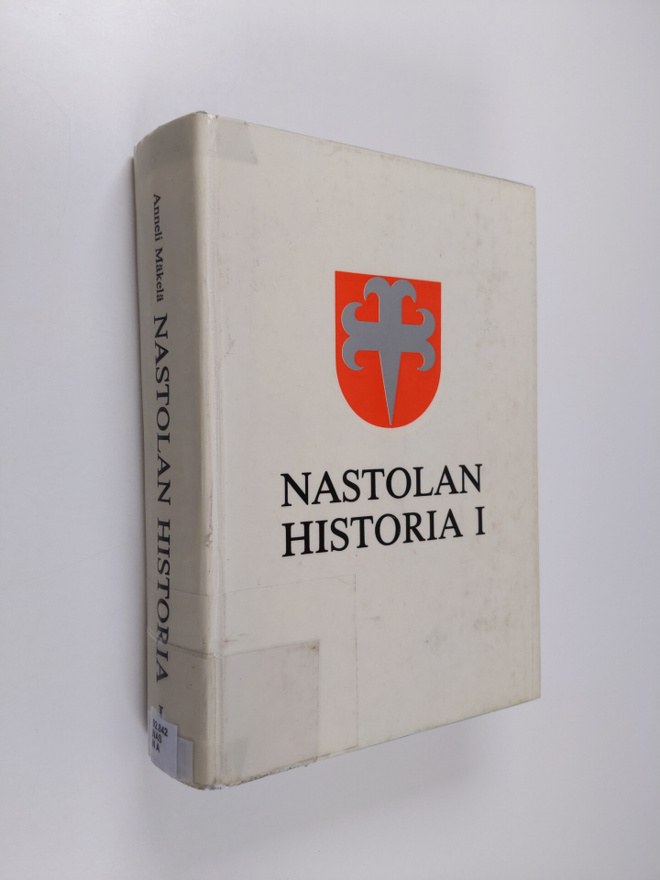 Anneli Mäkelä : Nastolan historia 1