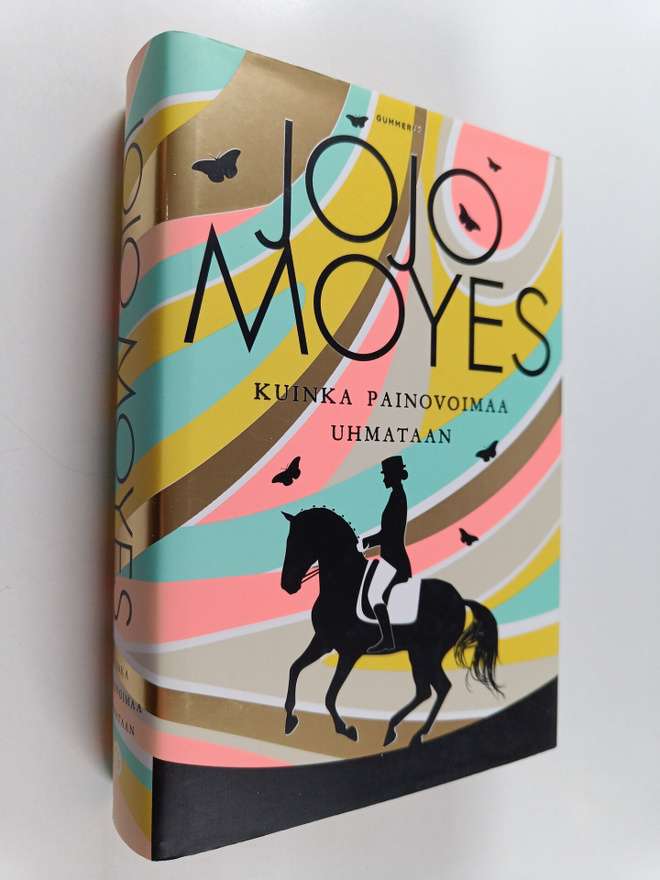Jojo Moyes : Kuinka painovoimaa uhmataan