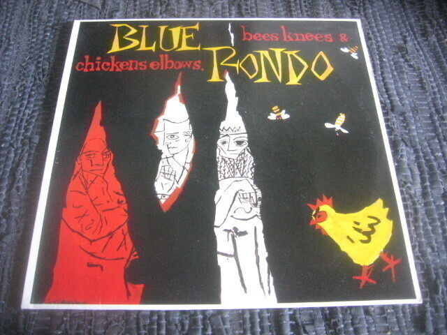 LP - Blue Rondo - Bees Knees & Chicken Elbows