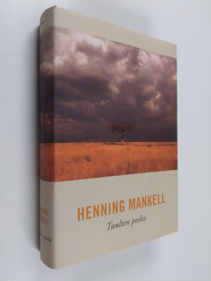 Henning Mankell : Tuulten poika (signeerattu)