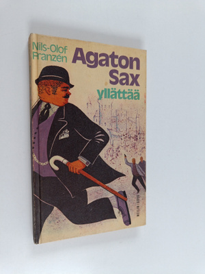 Nils-Olof Franzen : Agaton Sax yllättää