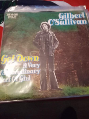 Gilbert O´Sullivan Get Down / A Very Extraordinary Sort Of