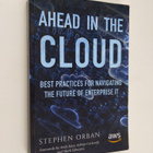 Stephen Orban : Ahead in the Cloud - Best Practices for N... - pikkukuva 1