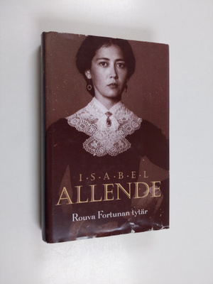 Isabel Allende : Rouva Fortunan tytär