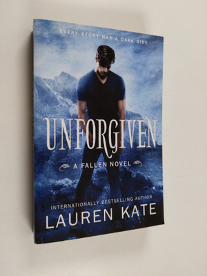 Lauren Kate : Unforgiven : a Fallen novel