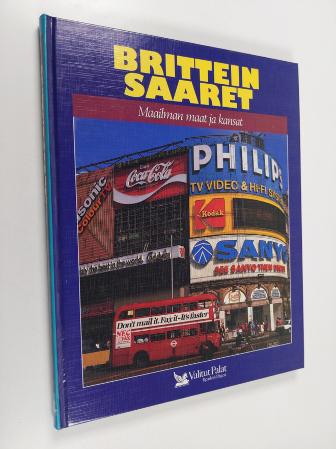Maailman maat ja kansat Brittein saaret : Iso-Britannia, ...