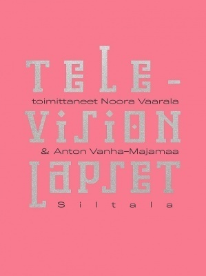 Noora Vaarala: Television lapset