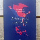 Katja Lahti, Ina Westman - Arkisatuja aikuisille (nid. sign) - pikkukuva 1
