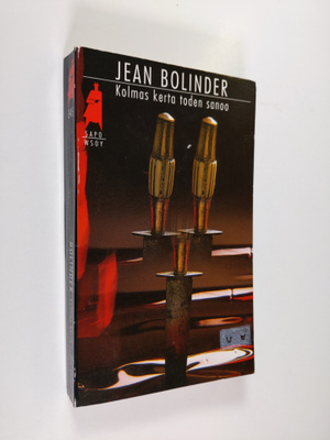 Jean Bolinder : Kolmas kerta toden sanoo