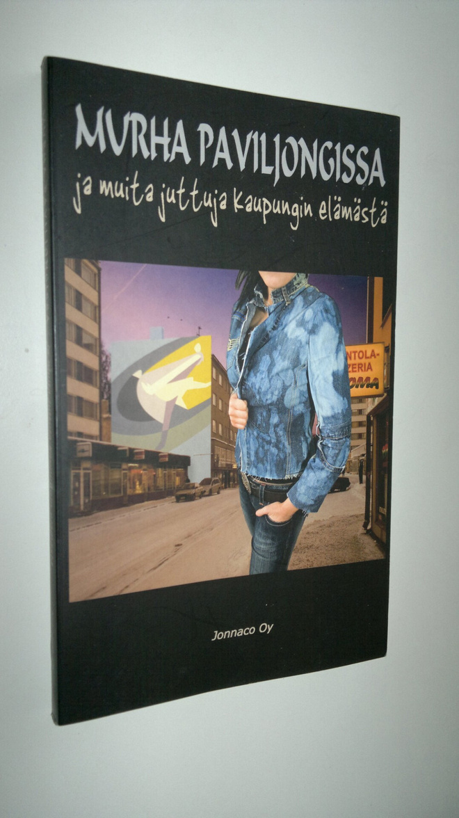 Murha Paviljongissa ja muita juttuja kaupungin elämästä
