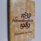 Hämeenlinnalaisia 1639-1989 : Hämeenlinna 350 vuotta - pikkukuva 1