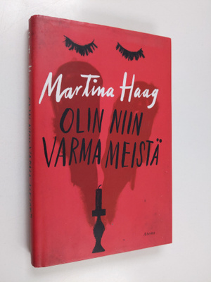 Martina Haag : Olin niin varma meistä