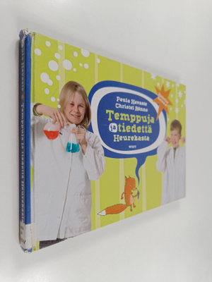Paula Havaste : Temppuja ja tiedettä Heurekasta : kokeile...