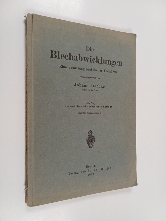 Johann Jaschke : Die Blechabwicklungen - eine Sammlung pr...