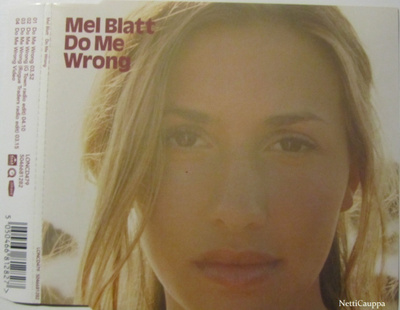 Mel Blatt • Do Me Wrong CD-Single