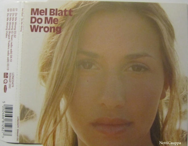 Mel Blatt • Do Me Wrong CD-Single