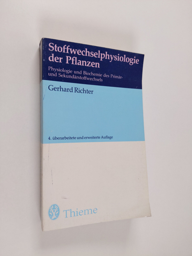 Gerhard Richter : Stoffwechselphysiologie der Pflanzen : ...