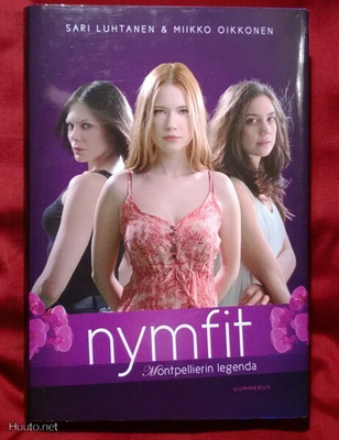 Nymfit: Montpellierin legenda (sid. Gummerus 2013)