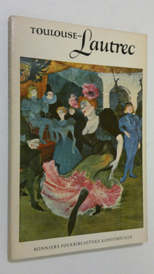 Bo Lindwall : Henri de Toulouse-Lautrec (1864-1901)