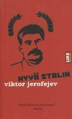 Viktor Jerofejev: Hyvä Stalin