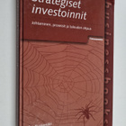 Esa Puolamäki ym. : Strategiset investoinnit : johtaminen... - pikkukuva 1