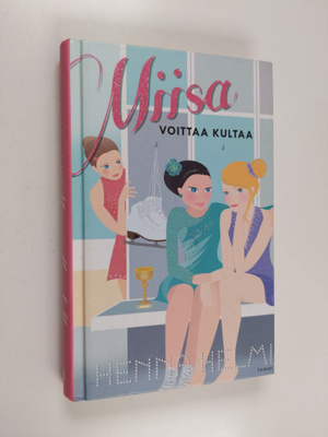 Henna Helmi Heinonen : Miisa voittaa kultaa