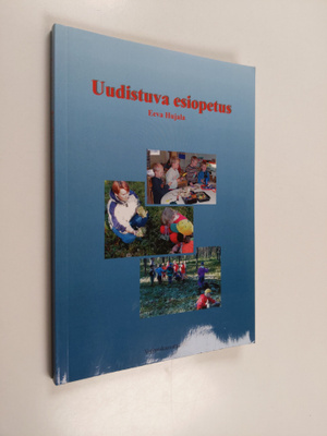 Eeva Hujala : Uudistuva esiopetus