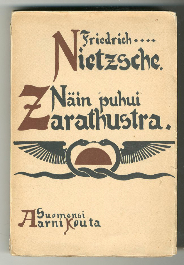 Friedrich Nietzsche: Näin puhui Zarathustra (1.p., 1907)