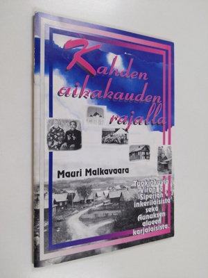 Mauri Malkavaara : Kahden aikakauden rajalla - tuokiokuvi...