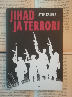 Atte Kaleva - Jihad ja terrori (sid.)