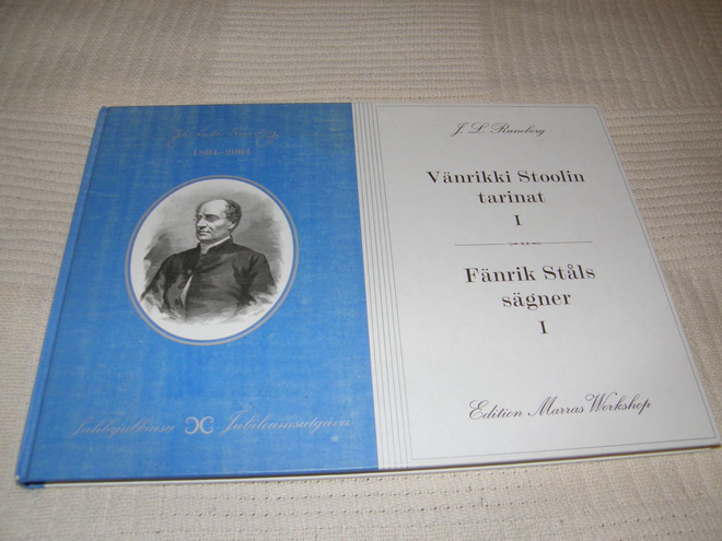 J. L. Runeberg Vänrikki Stoolin tarinat I / Fänrik Ståls