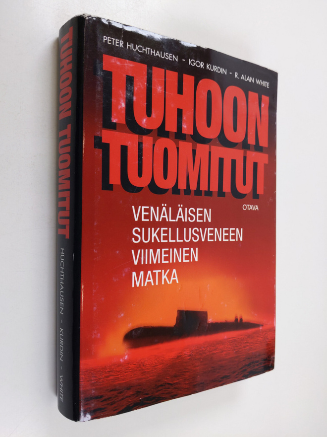 Igor Kurdin ym. : Tuhoon tuomitut : venäläisen sukellusve...